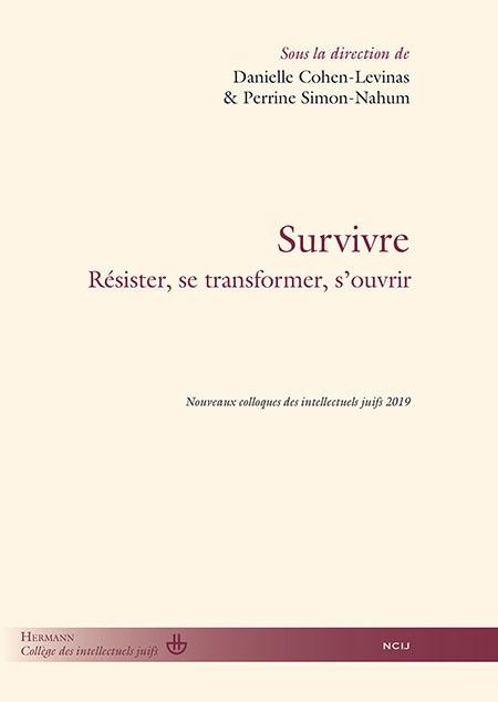 Survivre : Résister, se transformer, s'ouvrir - Dir. D. Cohen-Levinas & P. Simon-Nahum