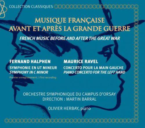 Musique française avant et après la Grande Guerre - Fernand Halphen, Maurice Ravel