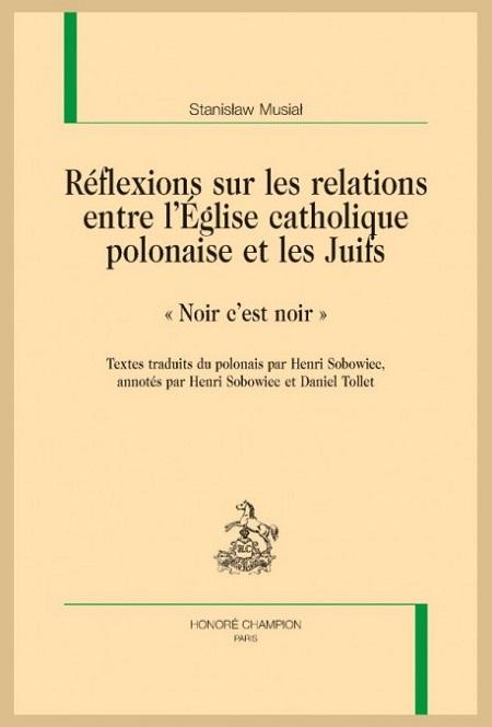 Réflexions sur les relations entre l'Église catholique polonaise et les Juifs - Stanislaw Musial