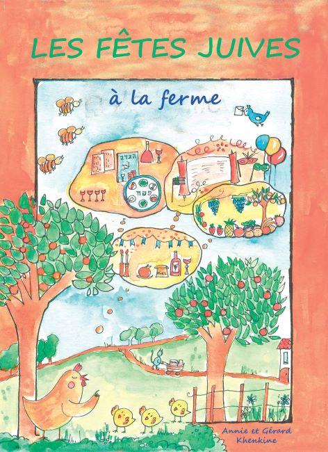 Les Fêtes juives à la ferme - Annie et Gérard Khenkine