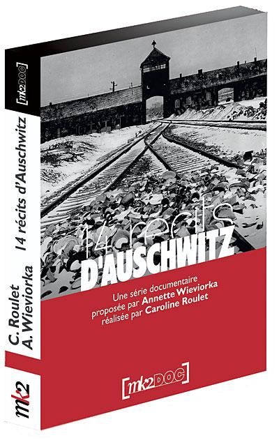 14 récits d'Auschwitz - Caroline Roulet, Annette Wieviorka