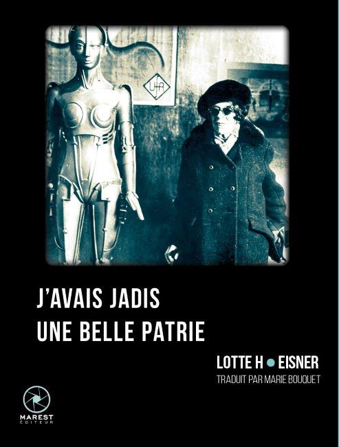 J'avais jadis une belle patrie -Lotte H. Eisner