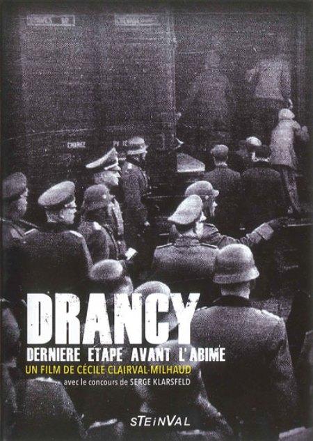 Drancy, dernière étape avant l'abîme. Un film de Cécile Clairval-Milhaud