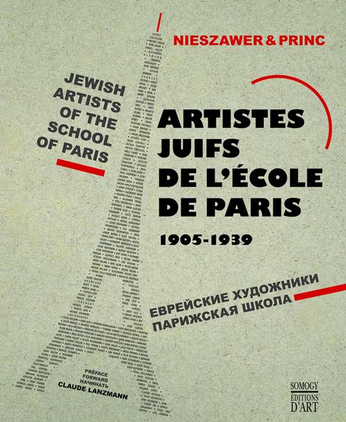 Artistes juifs de l’école de Paris 1905-1939 - Nadine Nieszawer et Déborah Princ
