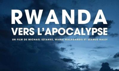 #Documentaire : Rwanda, vers l'apocalypse - Michaël Sztanke, Maria Malagardis, Seamus Haley