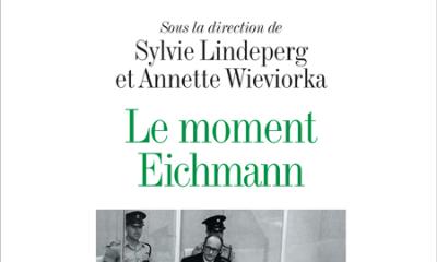 Le Moment Eichmann - Dir. Sylvie Lindeperg et Annette Wieviorka