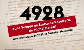 4928 ou le Voyage en Suisse de Rosette W. Une pièce de Michel Beretti