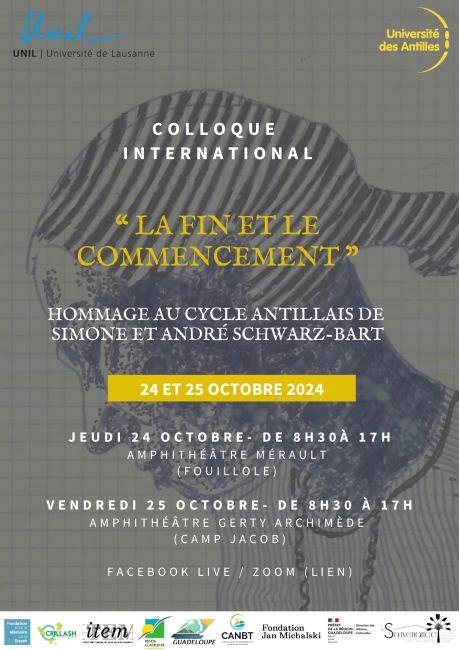 #Colloque : "La fin et le commencement" - Hommage au cycle antillais d’André et Simone Schwarz-Bart - Université de Lausanne et Université des Antilles