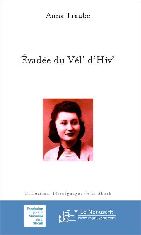 Évadée du Vél' d'Hiv' - Anna Traube