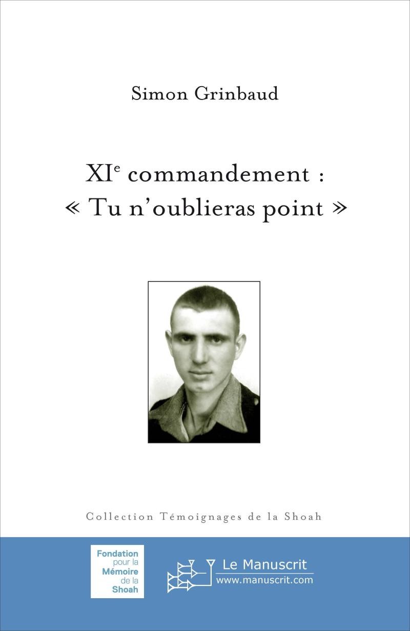 XIe commandement : "Tu n’oublieras point" - Simon Grinbaud