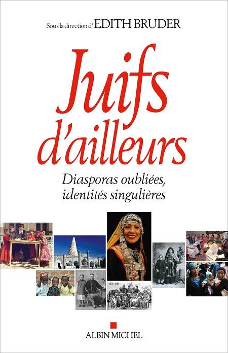 Juifs d'ailleurs - Édith Bruder