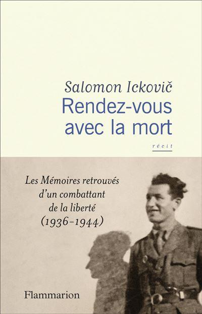 Rendez-vous avec la mort - Salomon Ickovič