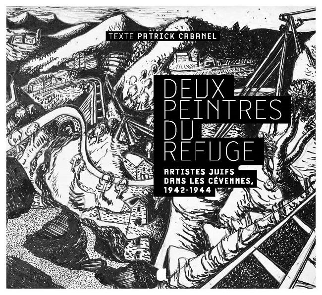 Deux peintres du refuge – Artistes juifs dans les Cévennes 1942-1944