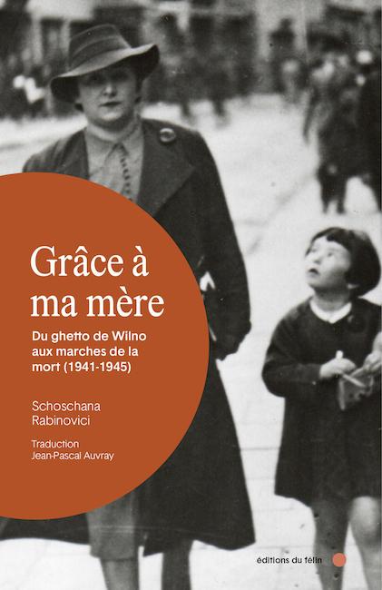 Grâce à ma mère - Schoschana Rabinovici