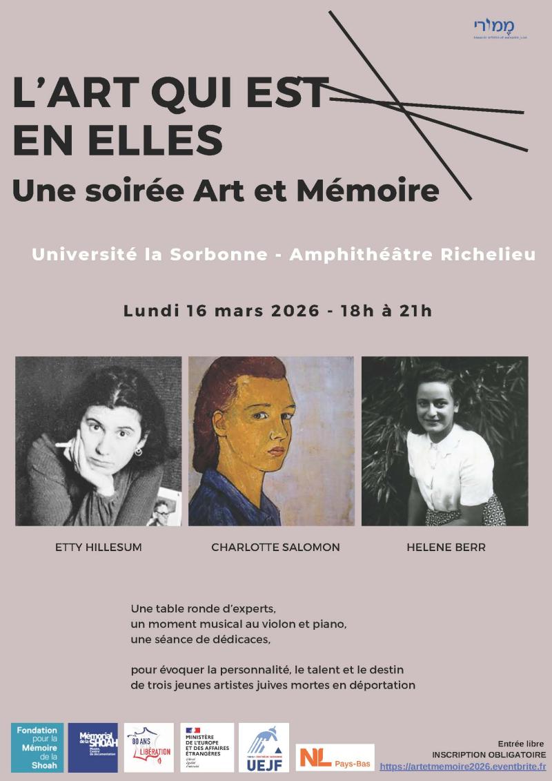 L'Art qui est en Elles. Une soirée Art et Mémoire : Etty Hillesum, Charlotte Salomon, Hélène Berr