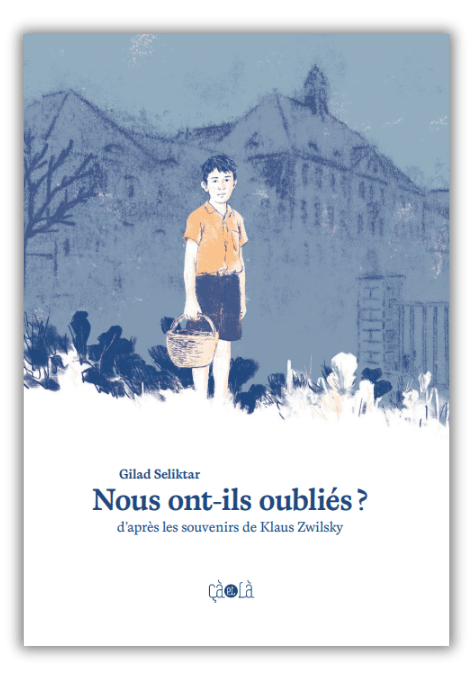 Nous ont-ils oubliés ? - Gilad Seliktar