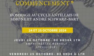 #Colloque : "La fin et le commencement" - Hommage au cycle antillais d’André et Simone Schwarz-Bart - Université de Lausanne et Université des Antilles