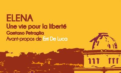 Elena, une vie pour la liberté - Gaetano Petraglia 