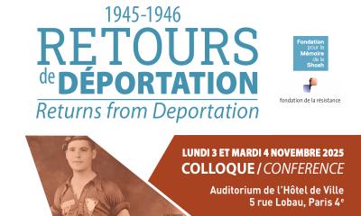 Colloque bilingue "Retours de déportation 1945-1946"