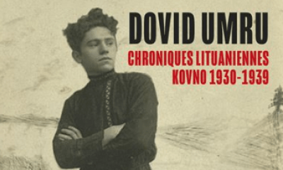 Chroniques lituaniennes - Dovid Umru - Traduit par Bastia Baum